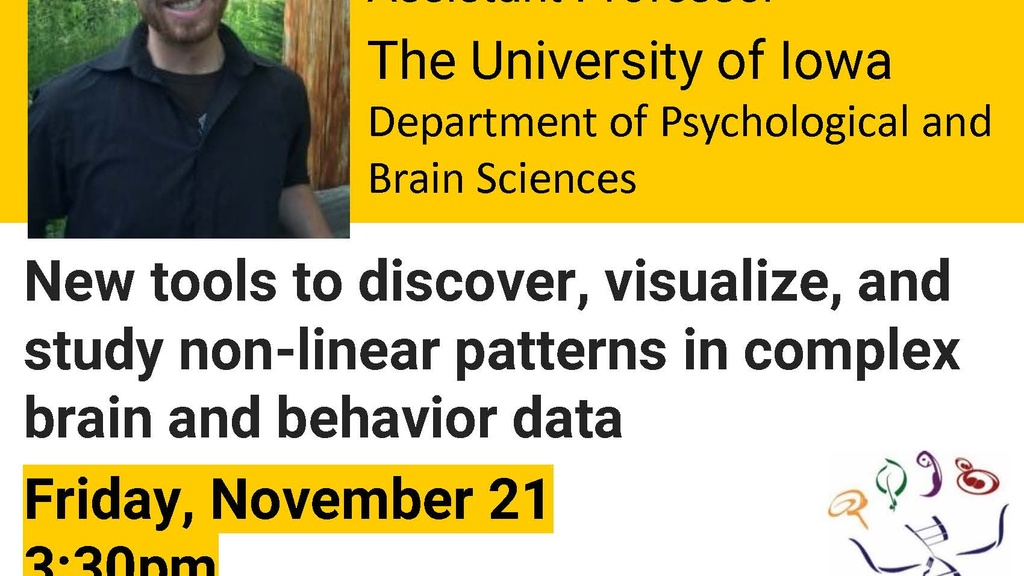 Biology Seminar: "New tools to discover, visualize, and study non-linear patterns in complex brain and behavior data" promotional image